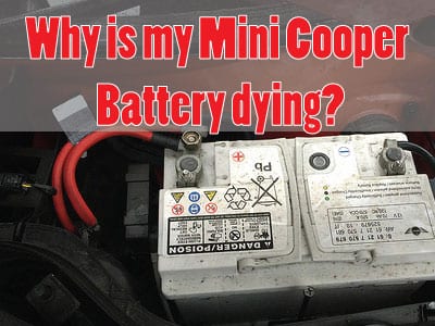 Why is my Mini Cooper Battery dying?