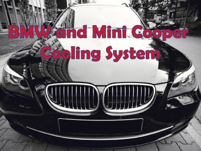 BMW and Mini Cooper Cooling System