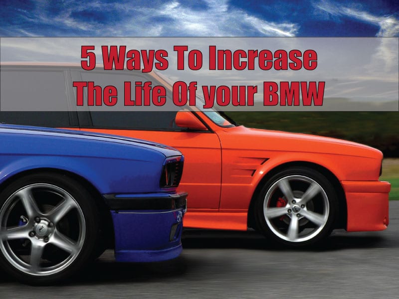 Increase The Life Of your BMW Chandler